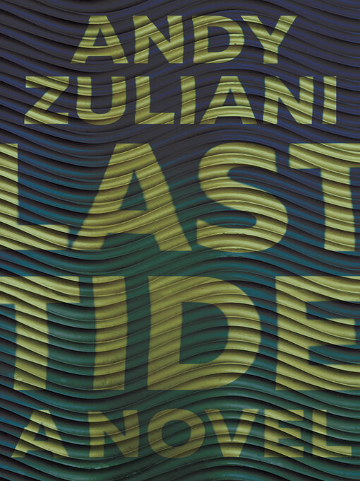 Title details for Last Tide by Andy Zuliani - Available